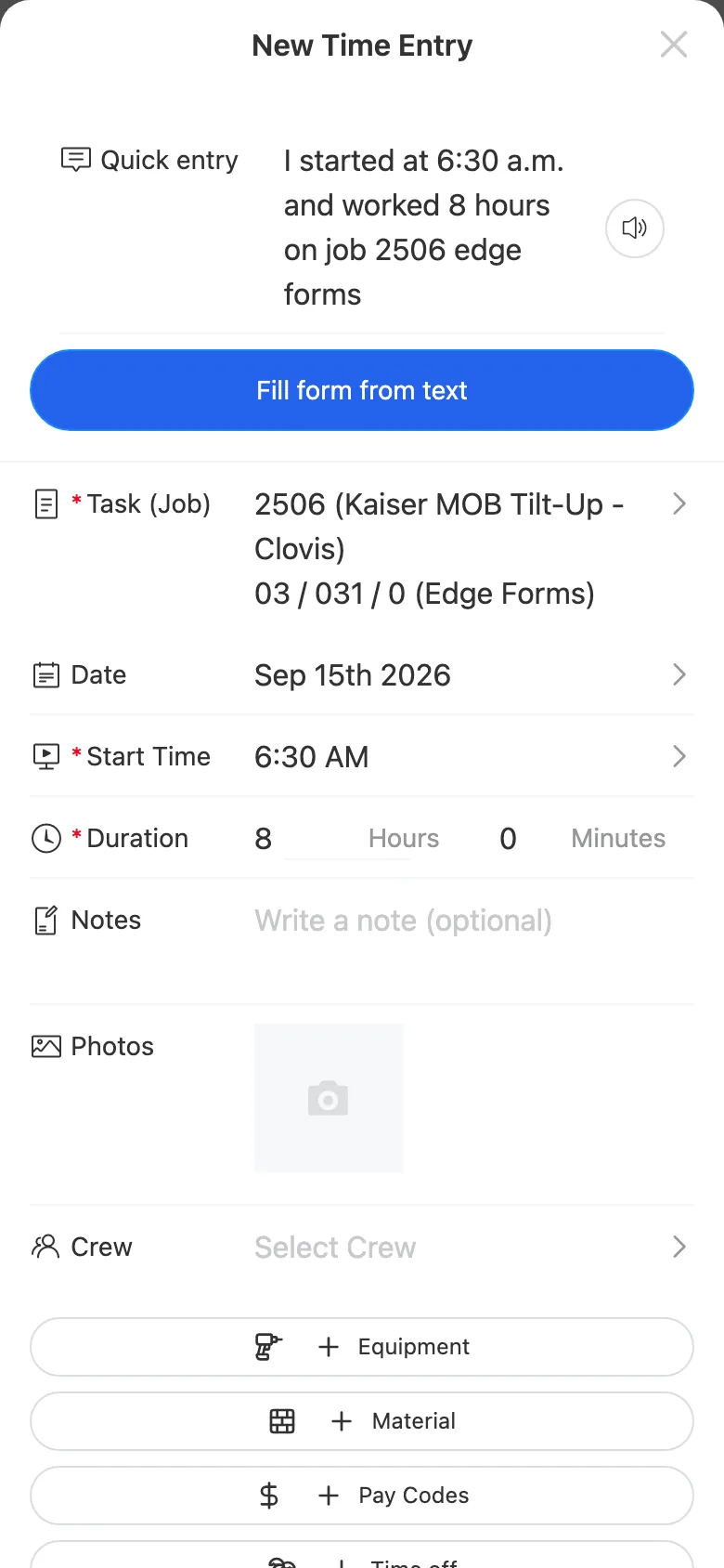 Timecard app new time entry: the quick entry sentence "I started at 6:30 a.m. and worked 8 hours on job 2506 edge forms" filled in job 2506, cost code Edge Forms, 6:30 AM, and 8 hours